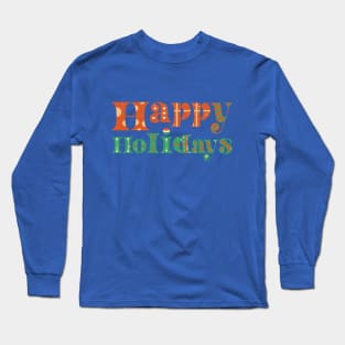 Holidays Long Sleeve T-Shirt